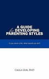 A Guide for Developing Parenting Styles