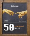 50 Schlüsselideen Religion