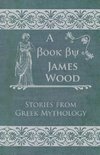 Wood, J: Stories from Greek Mythology