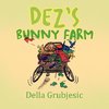 Dez's Bunny Farm