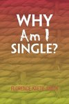 Why Am I Single?