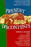 Shafer, B: Present Discontents