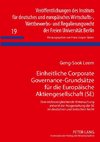 Einheitliche Corporate Governance-Grundsätze für die Europäische Aktiengesellschaft (SE)