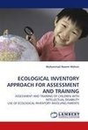 ECOLOGICAL INVENTORY APPROACH FOR ASSESSMENT AND TRAINING