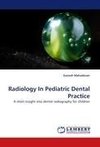 Radiology In Pediatric Dental Practice