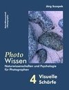 PhotoWissen - 4 Visuelle Schärfe