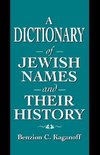A Dictionary of Jewish Names and Their History