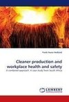 Cleaner production and workplace health and safety