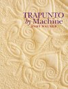 Trapunto by Machine - Print on Demand Edition