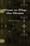 Time to Play the Game