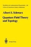 Quantum Field Theory and Topology