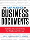 Wilson, K: AMA Handbook of Business Documents: Guidelines an