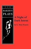 A Night of Dark Intent