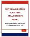 Why Selling Sucks & Building Relationships Work?