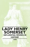 LADY HENRY SOMERSET - INFLUENT