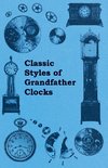Classic Styles of Grandfather Clocks