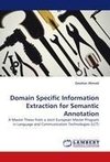 Domain Specific Information Extraction for Semantic Annotation