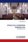 ETHICS IN A CHRISTIAN PERSPECTIVE