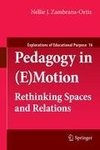 Pedagogy in (E)Motion