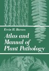 Atlas and Manual of Plant Pathology