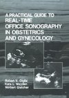 A Practical Guide to Real-Time Office Sonography in Obstetrics and Gynecology