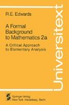 A Formal Background to Mathematics 2a