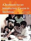 A Textbook for an Introductory Course in Sociology