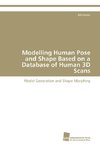 Modelling Human Pose and Shape Based on a Database of Human 3D Scans