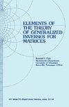 Elements of the Theory of Generalized Inverses of Matrices