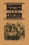 Diamond Dealers and Feather Merchants
