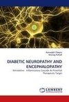 DIABETIC NEUROPATHY AND ENCEPHALOPATHY