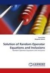 Solution of Random Operator Equations and Inclusions