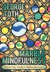 Marble Mindfulness
