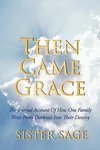Then Came Grace