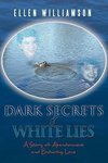Dark Secrets - White Lies