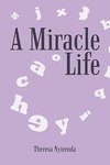 A Miracle Life