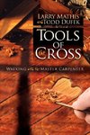 Tools of the Cross