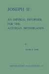 Joseph II: An Imperial Reformer for the Austrian Netherlands