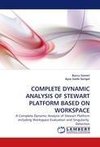 COMPLETE DYNAMIC ANALYSIS OF STEWART PLATFORM BASED ON WORKSPACE