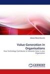 Value Generation in Organisations