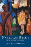 Naked and Erect: Male Sexuality and Feeling