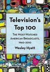 Hyatt, W:  Television's Top 100