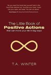 The Little Book of Positive Actions