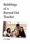 Babblings of a Burned Out Teacher