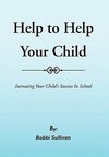 Help to Help Your Child