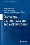 Cosmology, Quantum Vacuum and Zeta Functions