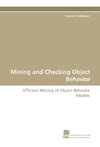 Mining and Checking Object Behavior