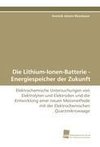 Die Lithium-Ionen-Batterie - Energiespeicher der Zukunft