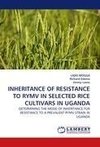 INHERITANCE OF RESISTANCE TO RYMV IN SELECTED RICE CULTIVARS IN UGANDA