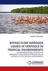BYPASS FLOW NITROGEN LOSSES IN VERTISOLS IN TROPICAL ENVIRONMENTS